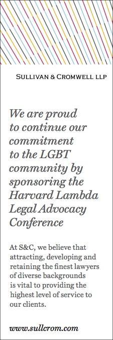SILVER SPONSORS is proud to support the Harvard Law School 2014 Lambda Conference Paul, Weiss, Rifkind, Wharton & Garrison LLP www.