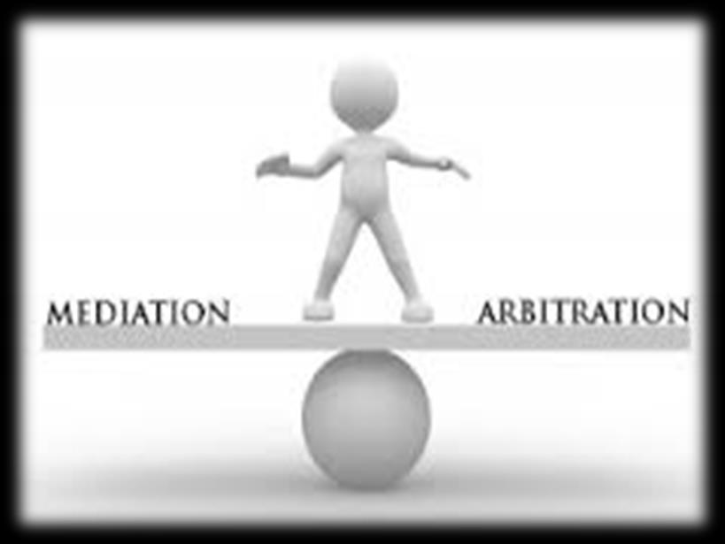 MEDIATION & ARBITRATION CENTRES IN THE STATES OF TELANGANA & ANDHRA PRADESH Mediation is one of the alternative dispute resolution methods.