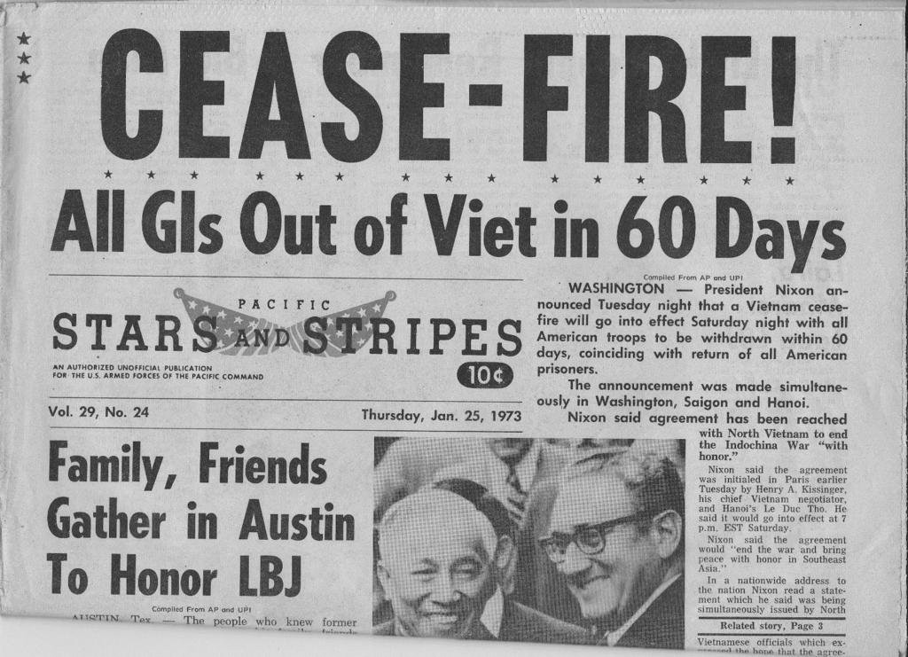The Cease Fire ended the war in 1973, but it would still be years before the US had all of its troops out of Vietnam. NOTE: Lyndon Johnson died in 1973 after a massive heart attack.