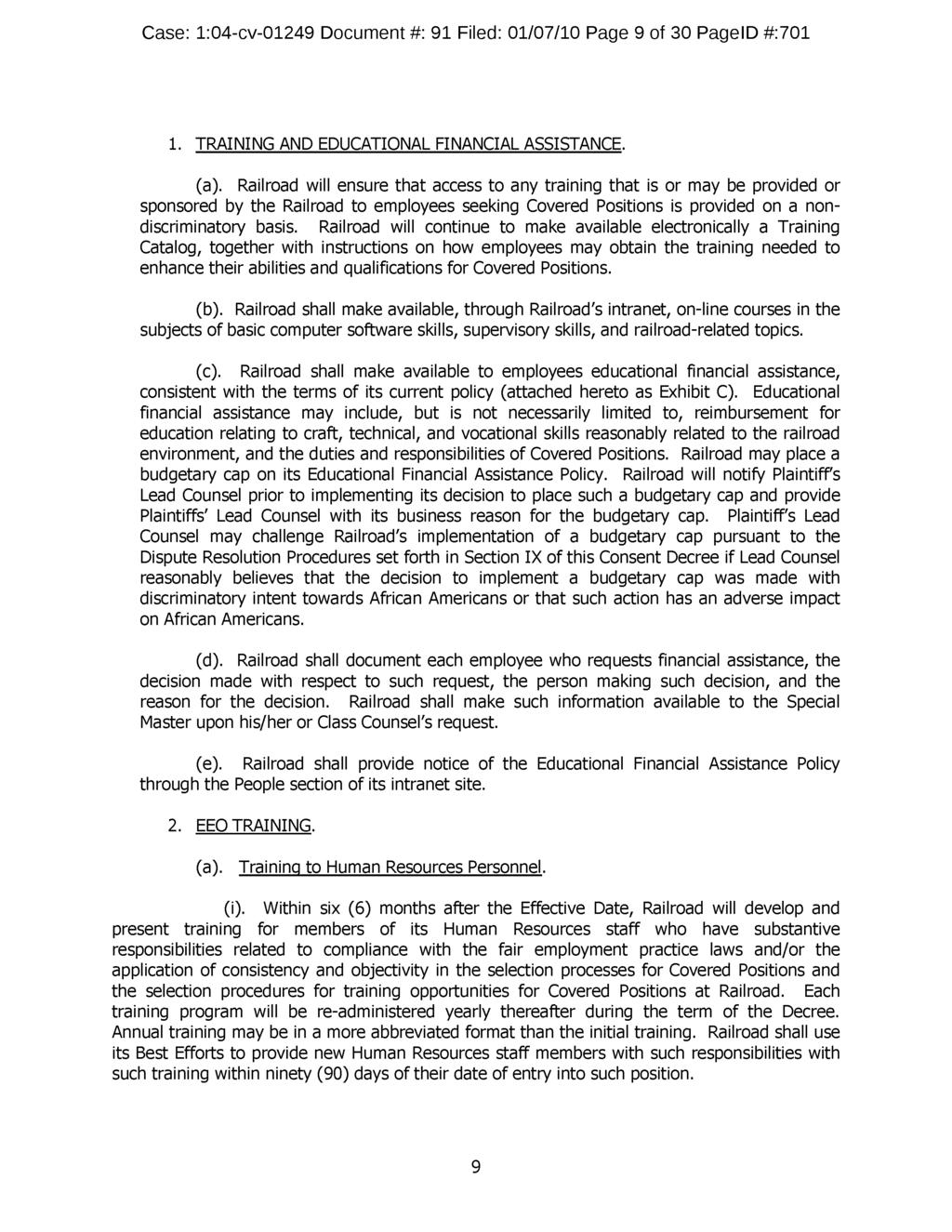 Case: 1:04-cv-01249 Document #: 91 Filed: 01/07/10 Page 9 of 30 PagelD #:701 1. TRAINING AND EDUCATIONAL FINANCIAL ASSISTANCE. (a).
