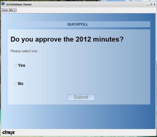 Approval of Minutes of 2012 Annual Business Meeting Voting is conducted via the polling feature.