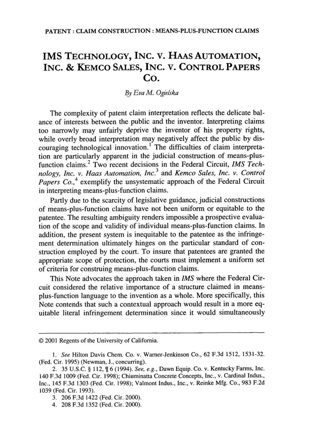 PATENT: CLAIM CONSTRUCTION: MEANS-PLUS-FUNCTION CLAIMS IMS TECHNOLOGY, INC. V. HAAS AUTOMATION, INC. & KEMCO SALES, INC. V. CONTROL PAPERS Co. By Eva M.