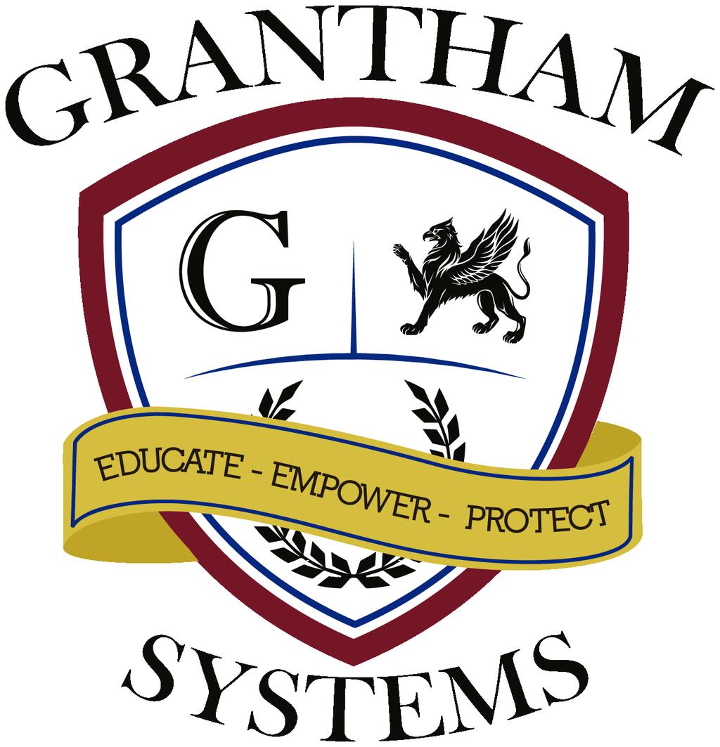 Ø Grantham Systems Incorporated is dedicated to the preservation of life, liberty, and the right of all people to be safe and secure.