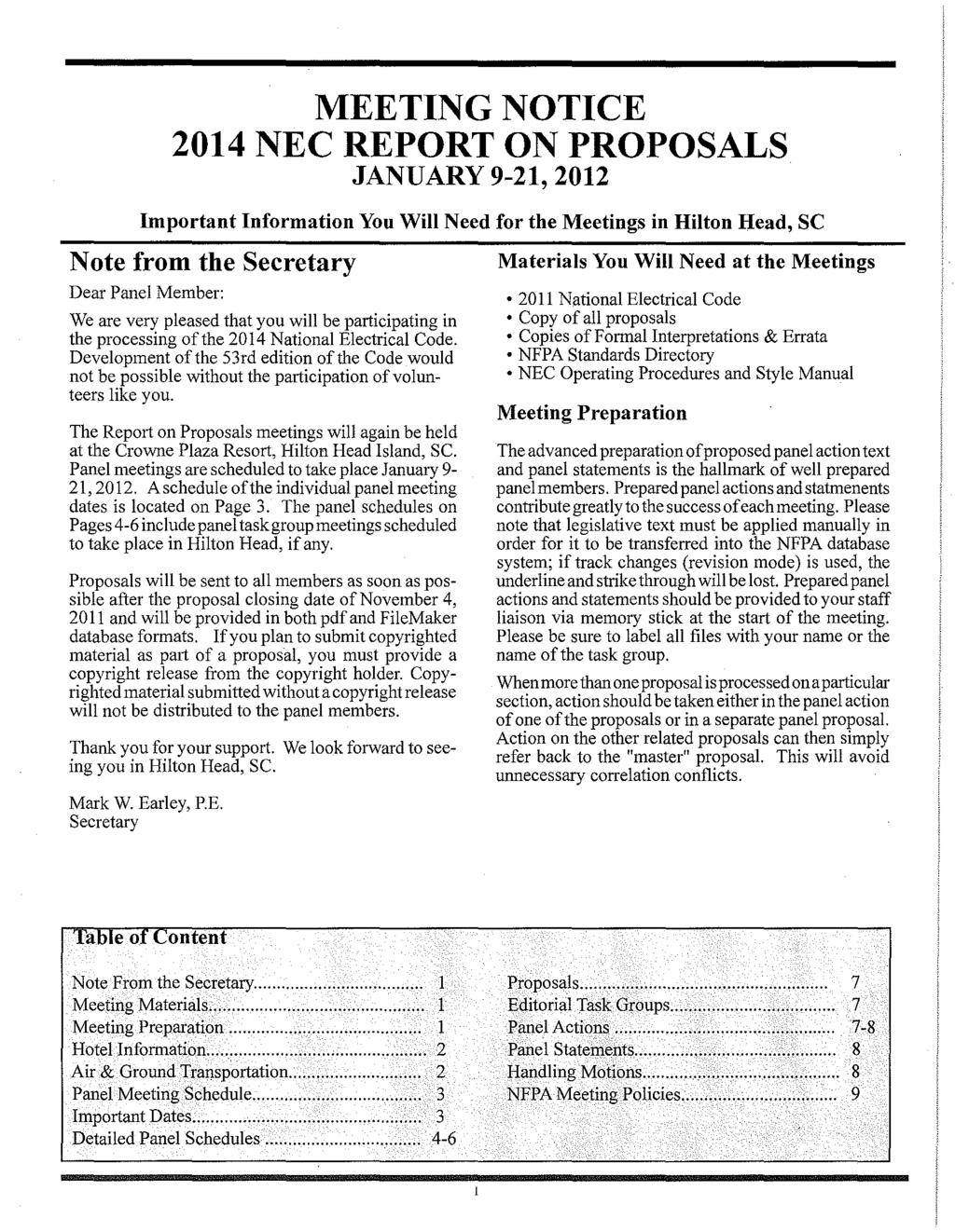 MEETING NOTICE 2014 NEC REPORT ON PROPOSALS JANUARY 9-21,2012 Important Information You Will Need for the Meetings in Hilton Head, SC Note from the Secretary Dear Panel Member: We are very pleased