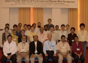 UN/ISDR REGIONAL Asian University Network of Environment and Disaster Management Recognizing the needs and demands of higher education in disaster risk reduction, the Kyoto University Graduate School