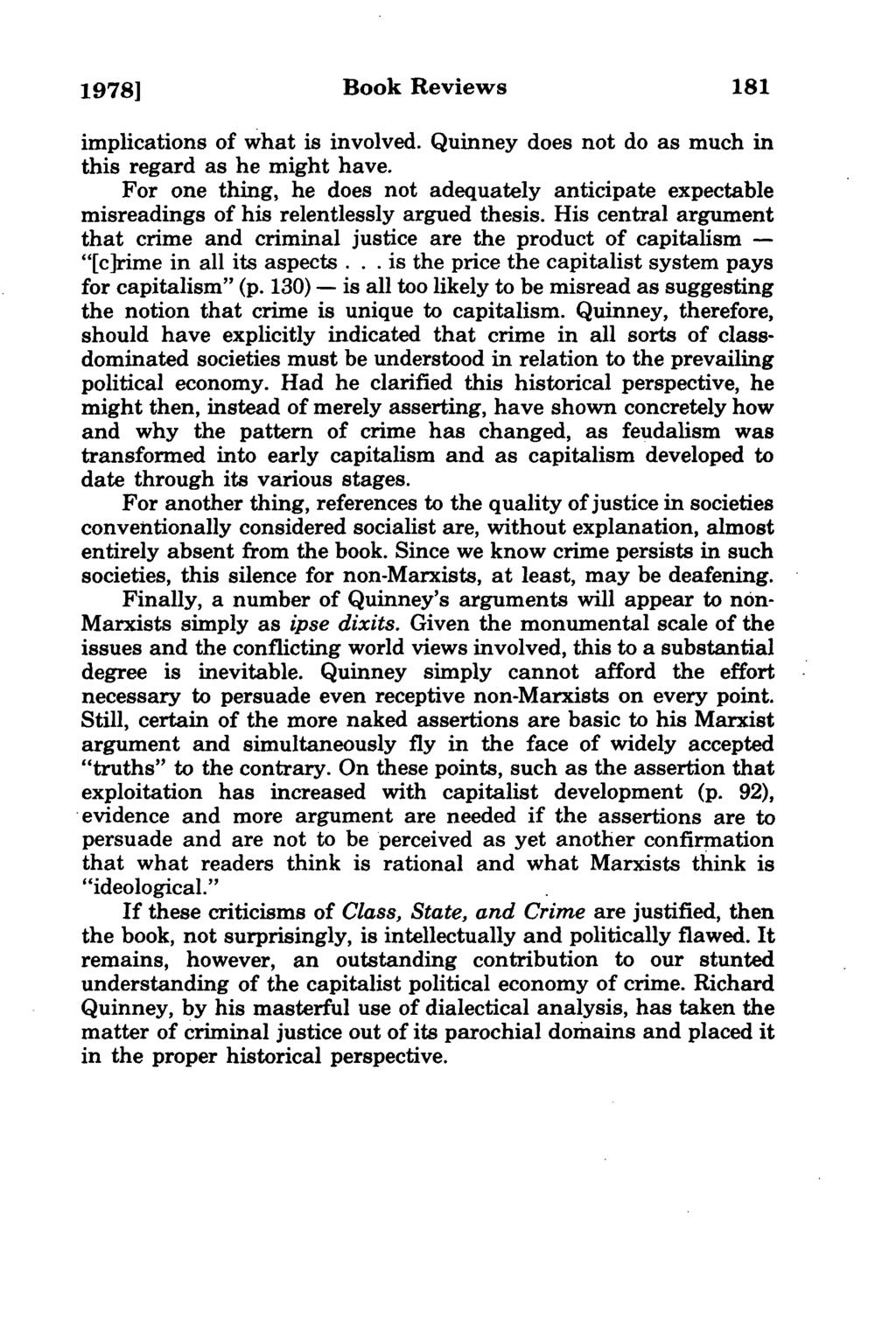 1978] Book Reviews implications of what is involved. Quinney does not do as much in this regard as he might have.