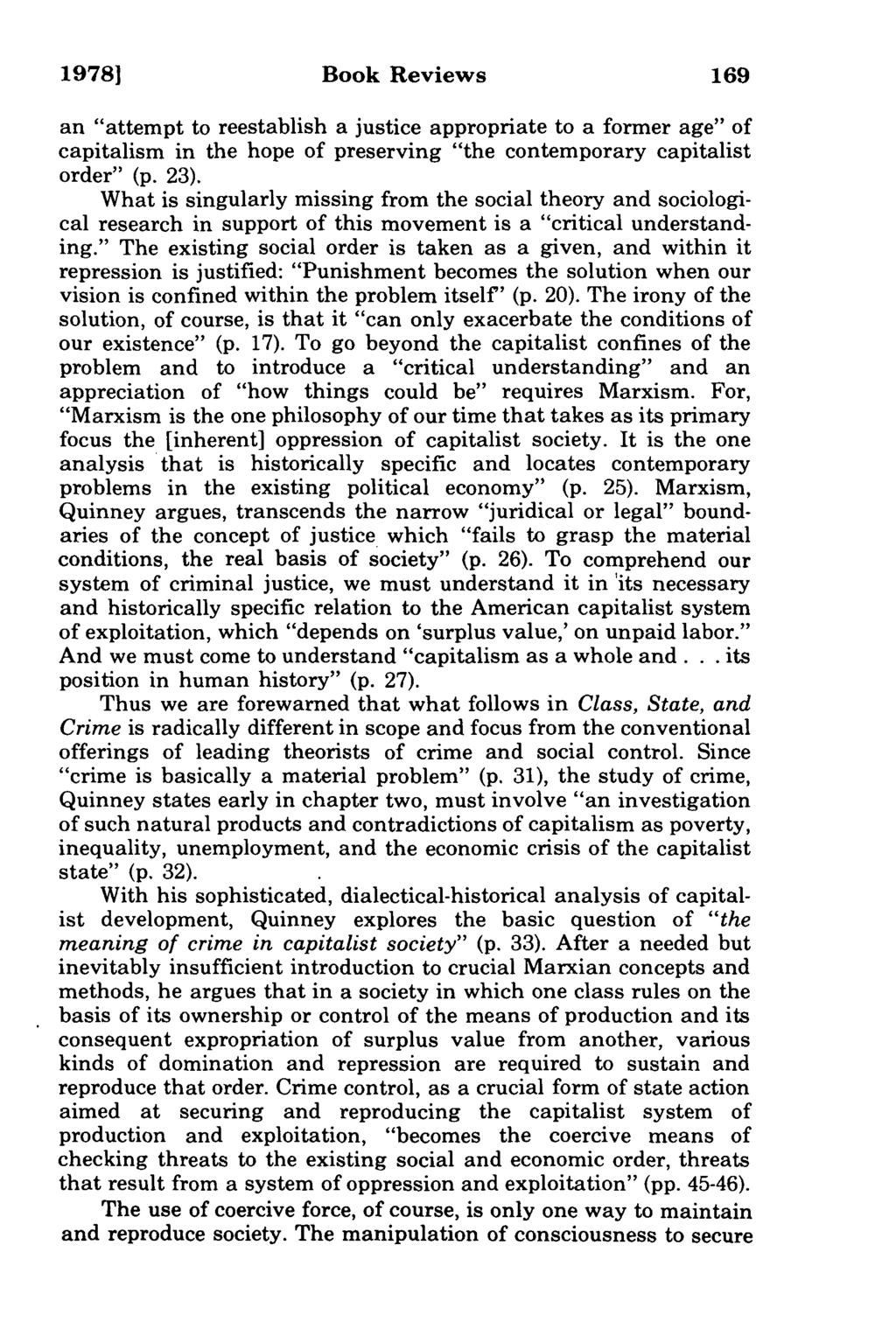 19781 Book Reviews 169 an "attempt to reestablish a justice appropriate to a former age" of capitalism in the hope of preserving "the contemporary capitalist order" (p. 23).