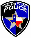 Doug Reim Chief of Police POLICE DEPARTMENT CITY OF HIGHLAND VILLAGE 1000 Highland Village Road ~ Highland Village, TX 75077 (972) 317-6551 ~ Fax (972) 317-8974 www.highlandvillage.
