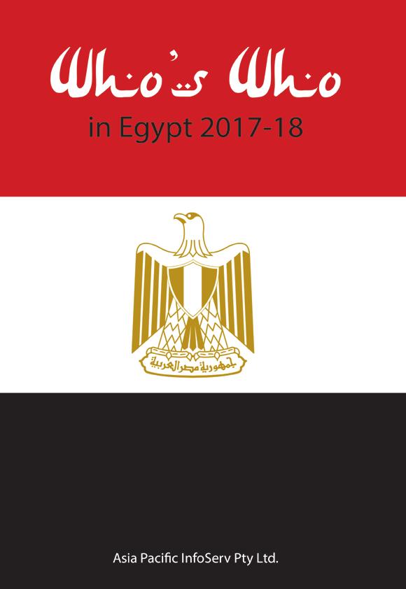 Asia Pacific InfoServ Pty Ltd www.api-publishing.com Who s Who in Egypt 2017-18 The most powerful, influential and gifted men & women throughout Egypt brought together in a single volume.