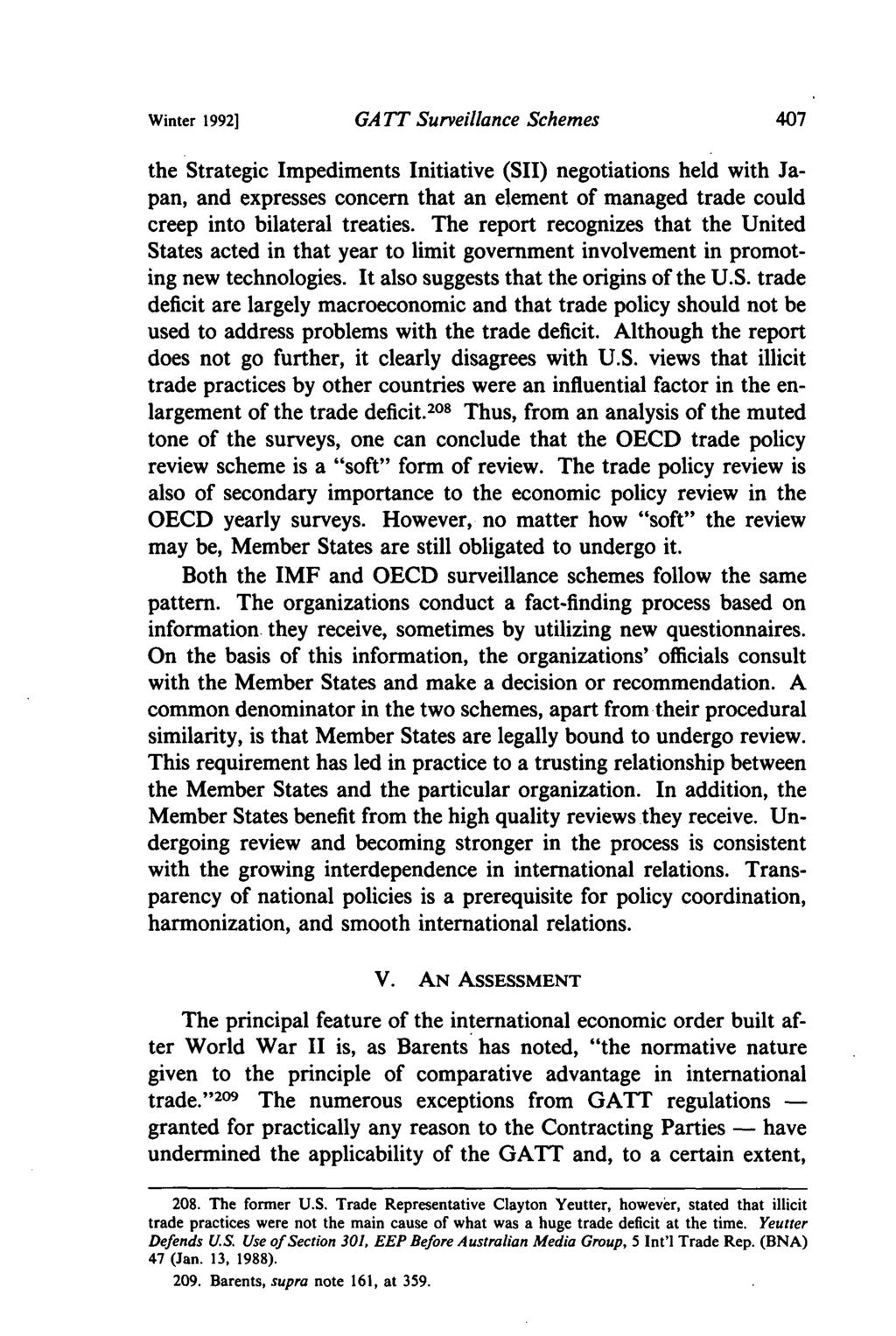 Winter 1992] GA TT Surveillance Schemes the Strategic Impediments Initiative (SII) negotiations held with Japan, and expresses concern that an element of managed trade could creep into bilateral