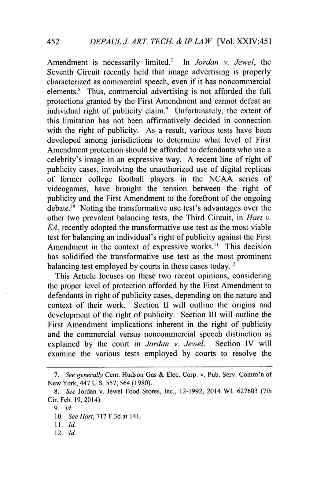 DePaul Journal of Art, Technology & Intellectual Property Law, Vol. 24, Iss. 2 [], Art. 8 452 DEPAUL J. ART, TECH. & IP LAW [Vol. XXIV:451 Amendment is necessarily limited.! In Jordan v.