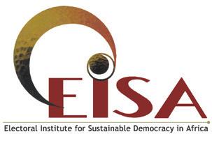 62 EISA OBSERVER MISSION REPORT ABOUT EISA EISA is a not-for-profit and non-partisan non-governmental organisation which was established in 1996.