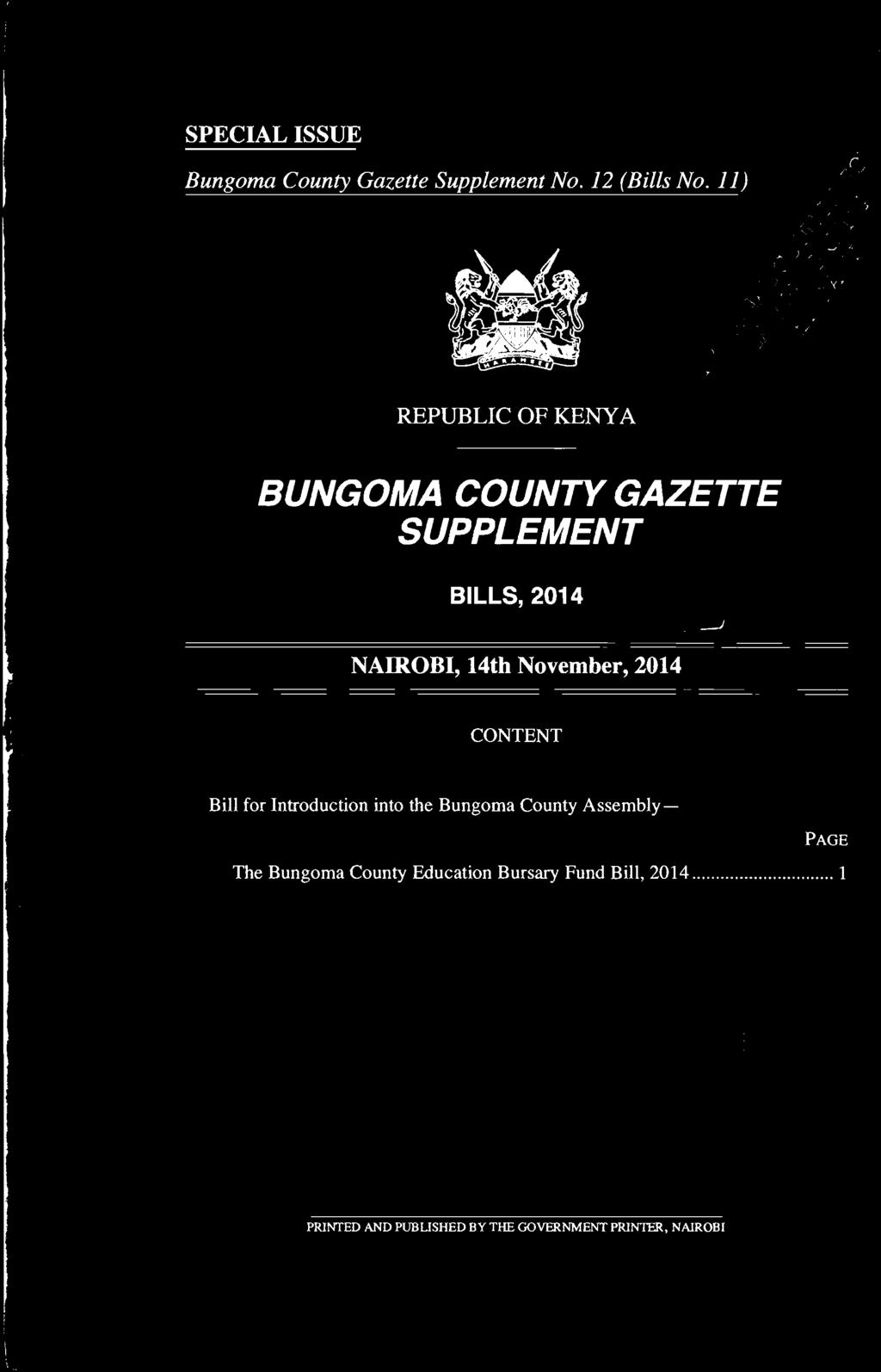 SPECIAL ISSUE Bungoma County Gazette Supplement No. 12 (Bills No. ll) REPUBLIC OF KENYA 1."* f() I^ss \, U, -o ^\Y \"*,9 A S/"s s ^.\-,(\, V''\ ''-* ' + $.
