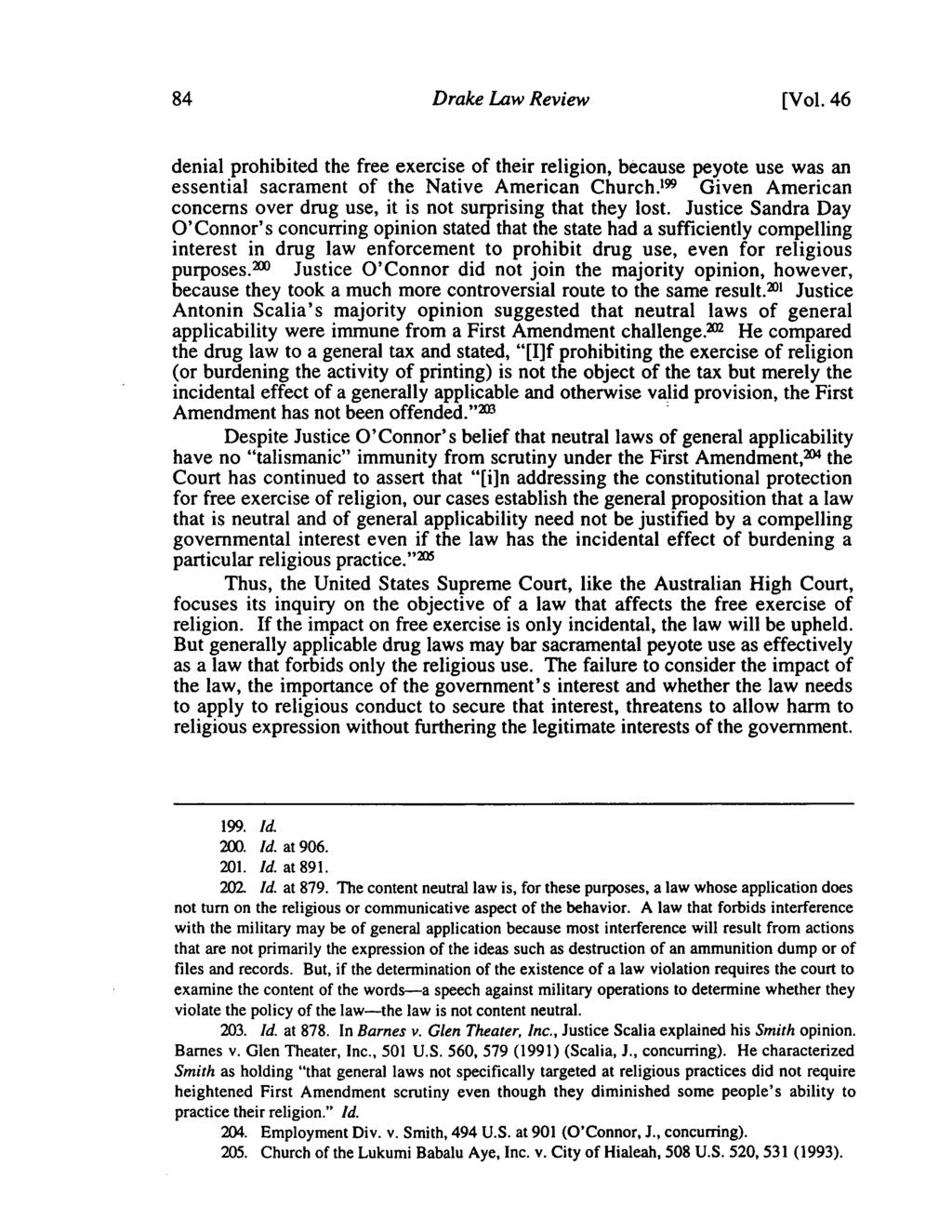 84 Drake Law Review [Vol. 46 denial prohibited the free exercise of their religion, because peyote use was an essential sacrament of the Native American Church.