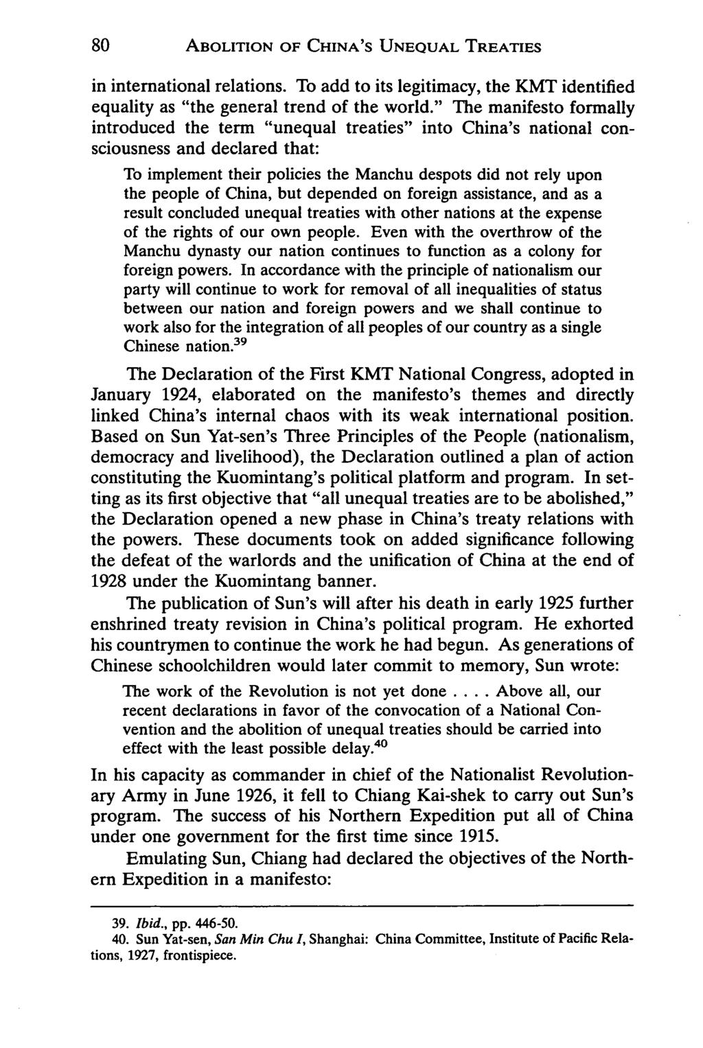 ABOLITION OF CHINA'S UNEQUAL TREATIES in international relations. To add to its legitimacy, the KMT identified equality as "the general trend of the world.