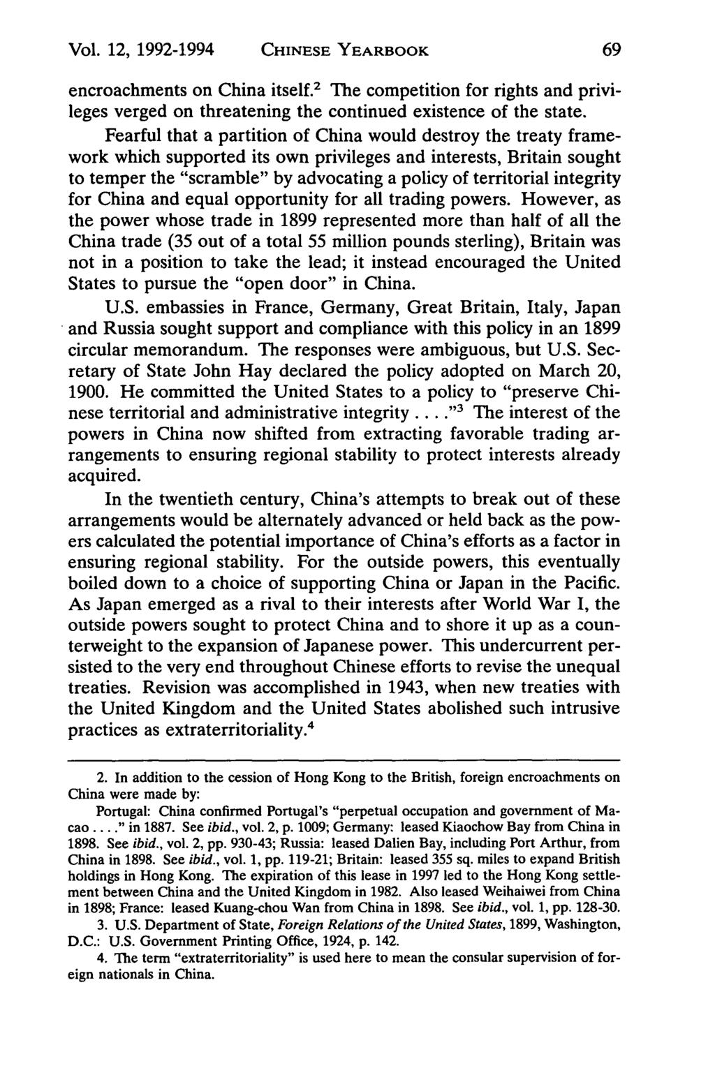 Vol. 12, 1992-1994 CHINESE YEARBOOK encroachments on China itself. 2 The competition for rights and privileges verged on threatening the continued existence of the state.