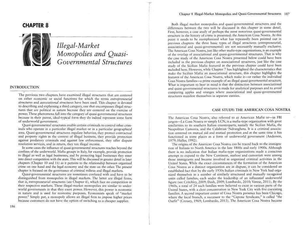 Chapter 8 Illegal-Market Monopolies and Quasi-Governmental Structures 187 CHAPTER 8 INTRODUCTION 186 Illegal-Market Monopolies and Quasi Governmental Structures The previous two chapters have