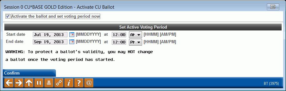 Activate Online Ballot This will cause the voting date range to appear, and you have the option of adjusting the dates and times at this time.