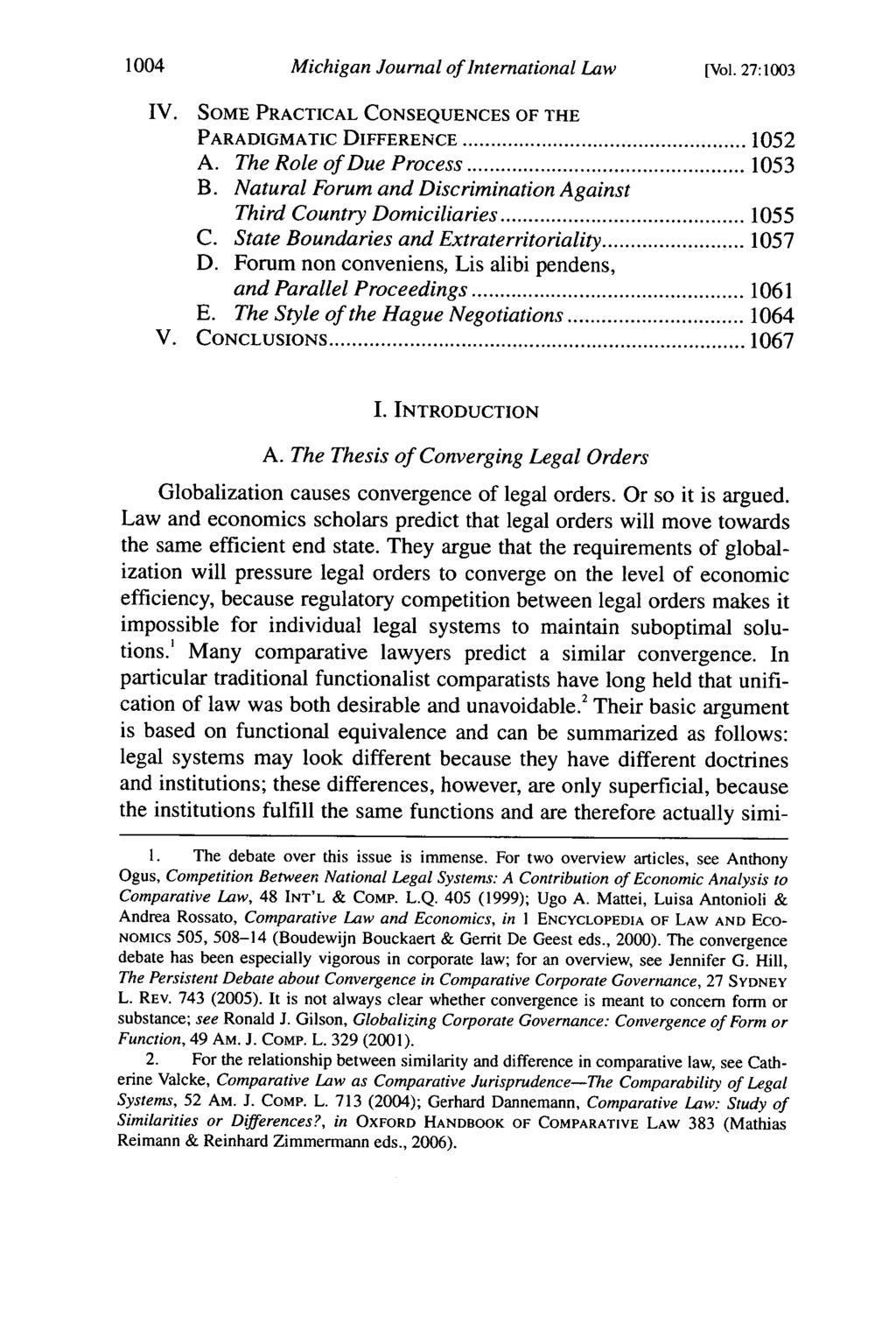 1004 Michigan Journal of International Law [Vol. 27:1003 IV. SOME PRACTICAL CONSEQUENCES OF THE PARADIGMATIC DIFFERENCE... 1052 A. The Role of Due Process... 1053 B.