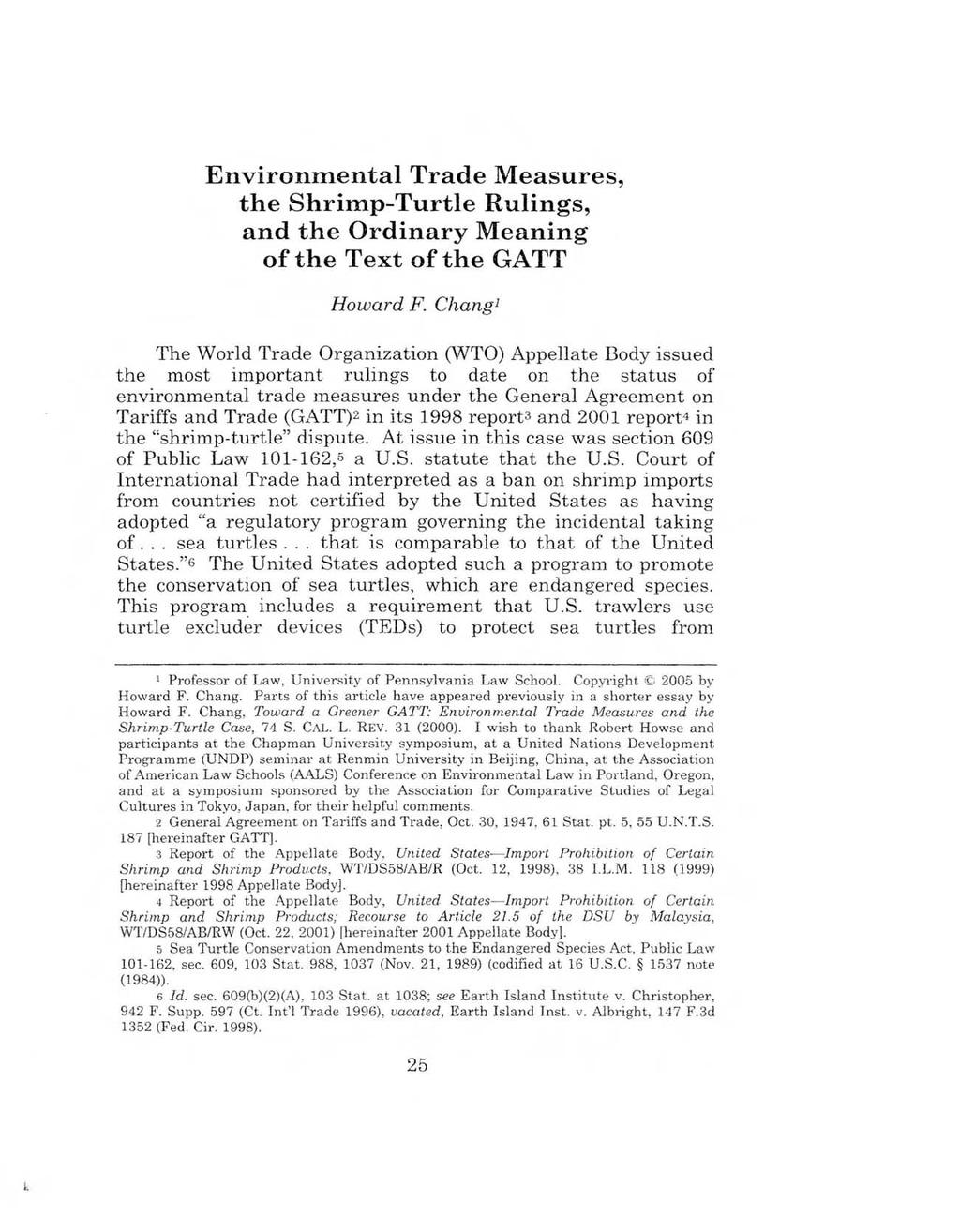 Environmental Trade Measures, the Shrimp-Turtle Rulings, and the Ordinary Meaning ofthe Text ofthe GATT Howard F.