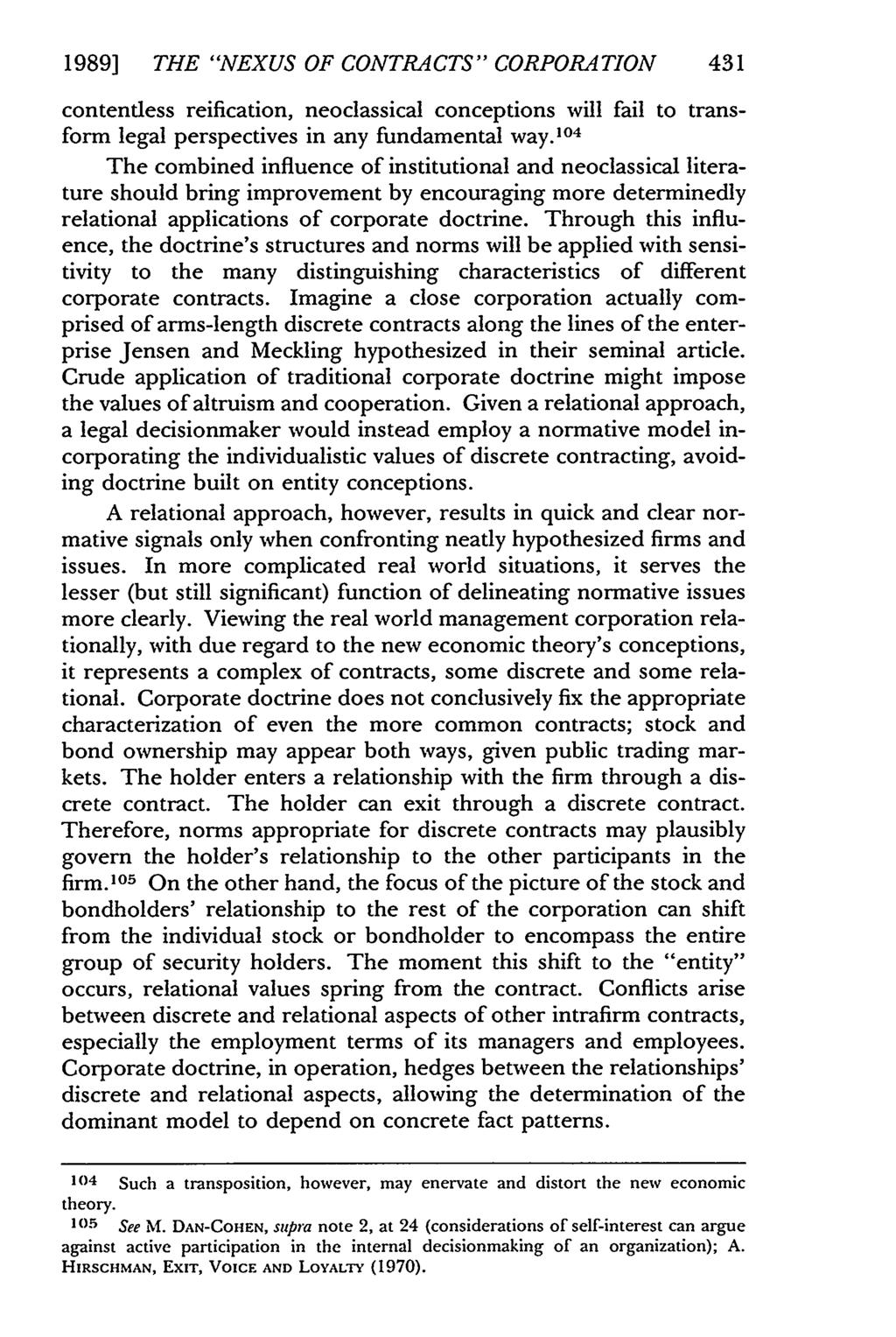 1989] THE "NEXUS OF CONTRACTS" CORPORATION 431 contentless reification, neoclassical conceptions will fail to transform legal perspectives in any fundamental way.