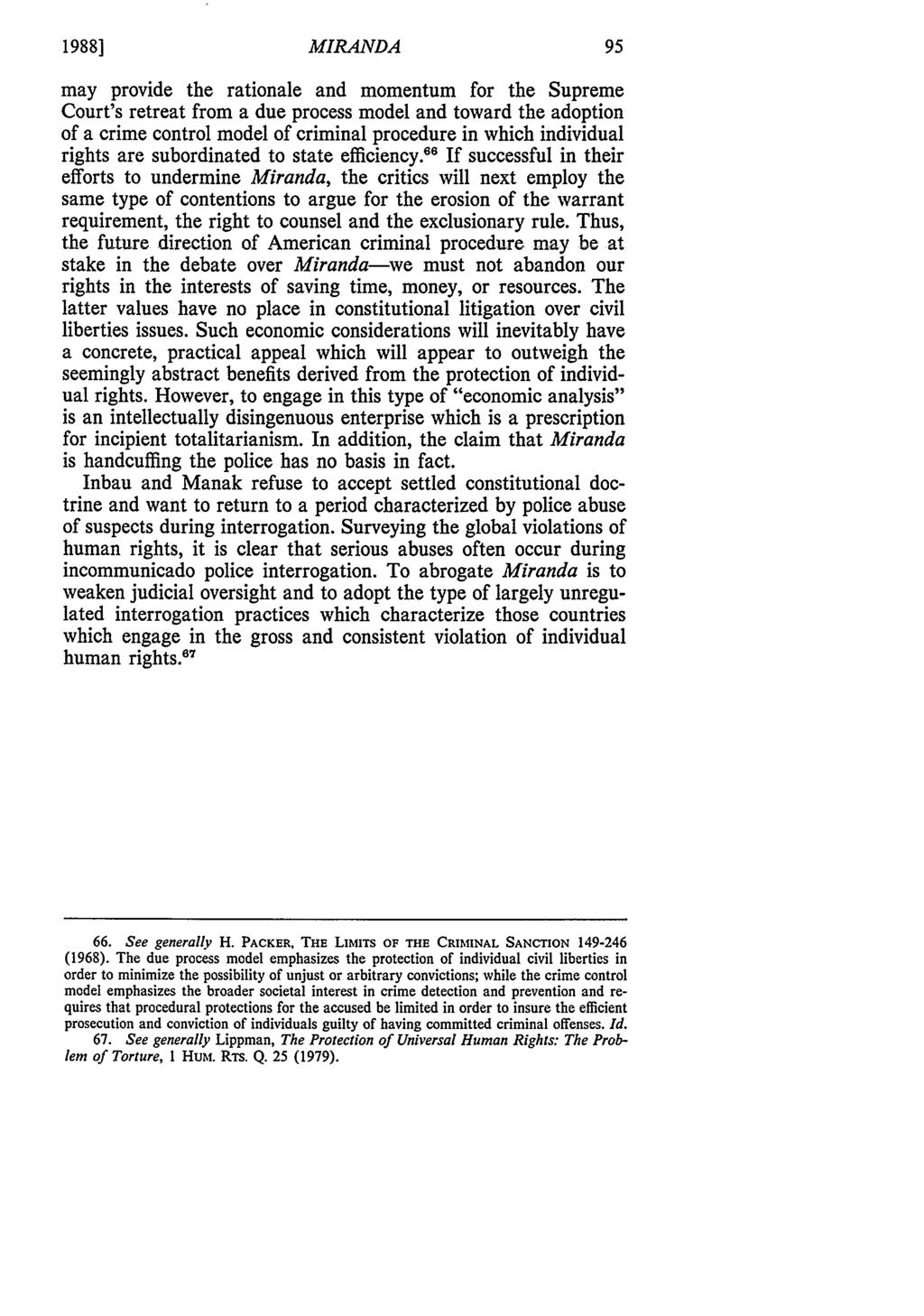 1988] Lippman: OPINION MIRANDA OF A SCHOLAR - A Commentary on Inbau and Manak's "Miranda may provide the rationale and momentum for the Supreme Court's retreat from a due process model and toward the
