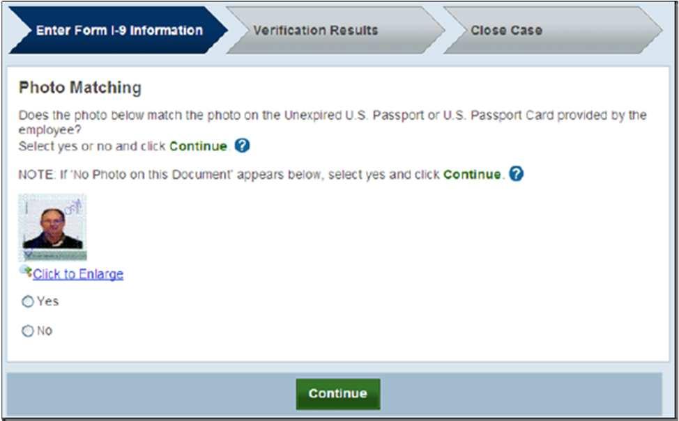 Photo Screening Tool Helps ensure validity of certain List A documents If photo is match, select