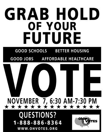 Healthcare Getting Out the Vote Families Principles The chief goal of get-out-the-vote activities is to encourage new or infrequent voters to participate.