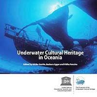2001 Underwater Cultural Heritage Convention Ensures protection for submerged cultural property against looting and destruction.