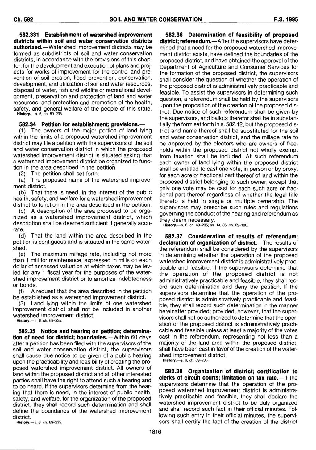 Ch. 582 SOIL AND WATER CONSERVATION F.S.1995 582.331 Establishment of watershed improvement districts within soil and water conservation districts authorized.