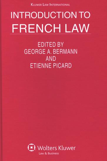 Introduction to French Law edited by E. Picard & G. Berman French law displays many characteristics that set it apart in a world class of its own.