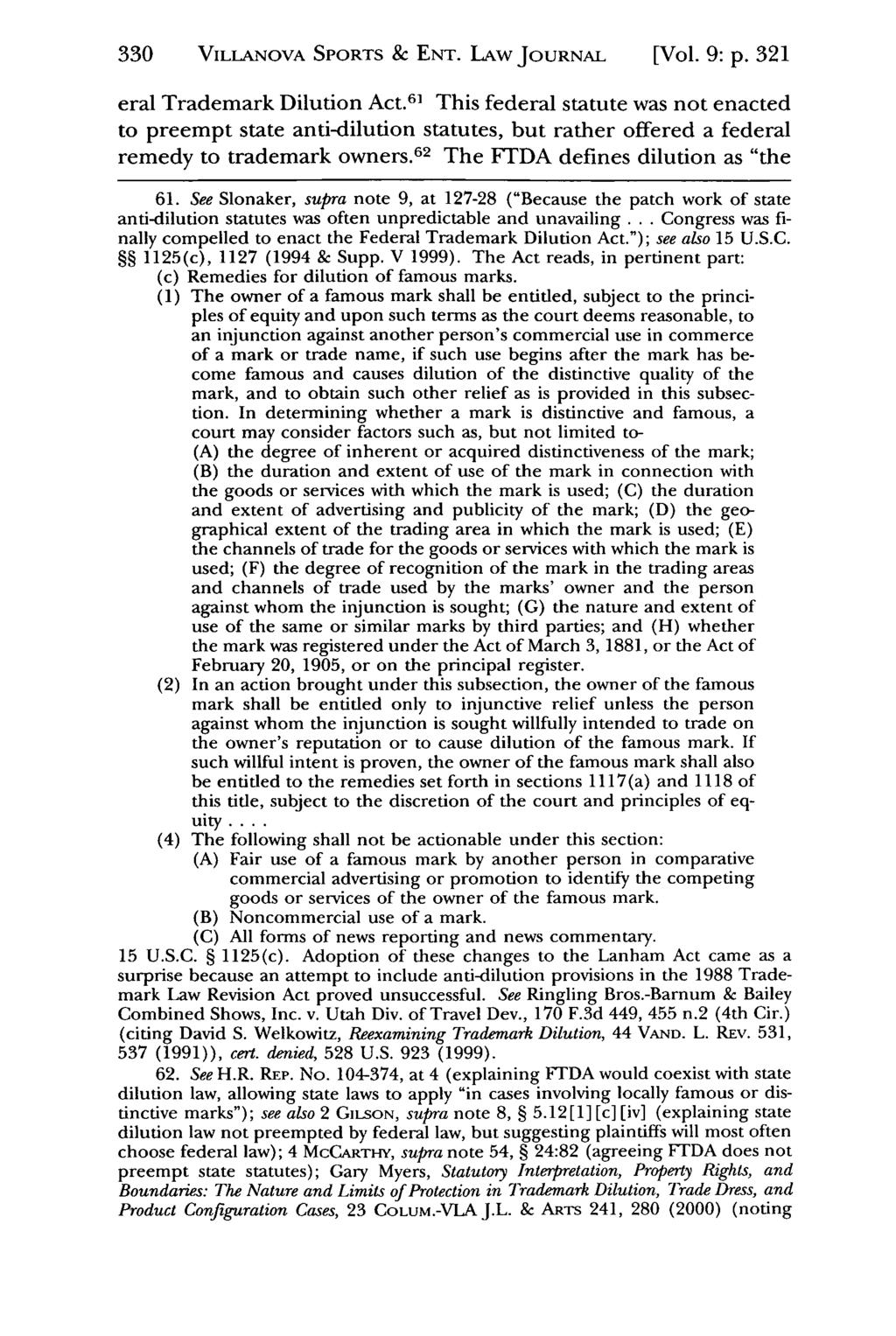330 VILLANOVA Jeffrey S. Moorad SPORTS Sports Law & ENT. Journal, LAW Vol. 9, JOURNAL Iss. 2 [2002], Art. 4[Vol. 9: p. 321 eral Trademark Dilution Act.