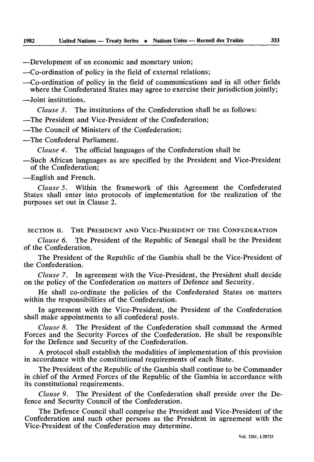 1982 United Nations Treaty Series Nations Unies Recueil des Traités 333 Development of an economic and monetary union; Co-ordination of policy in the field of external relations; Co-ordination of