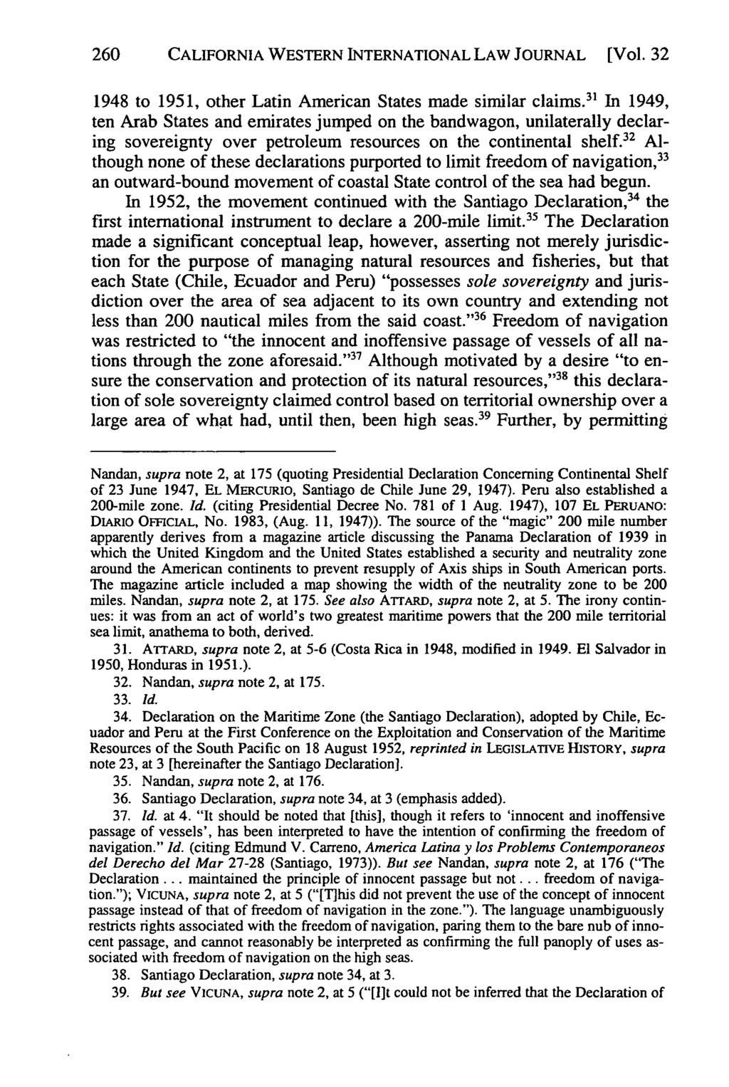California Western International Law Journal, Vol. 32 [2001], No. 2, Art. 4 260 CALIFORNIA WESTERN INTERNATIONAL LAW JOURNAL [Vol. 32 1948 to 1951, other Latin American States made similar claims.