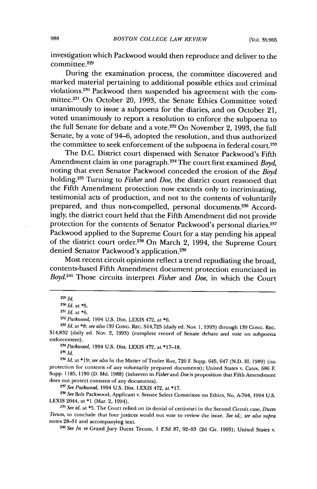 988 BOSTON COLLEGE LAW REVIEW [Vol. 35:965 investigation which Packwood would then reproduce and deliver to the committee.