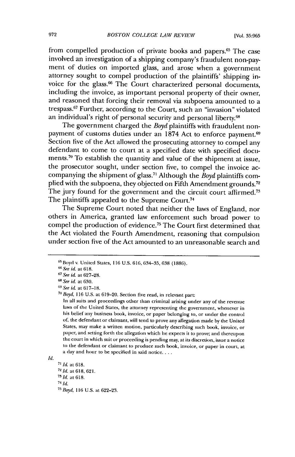 972 BOSTON COLLEGE LAW REVIEW [Vol. 35:965 from compelled production of private books and papers.
