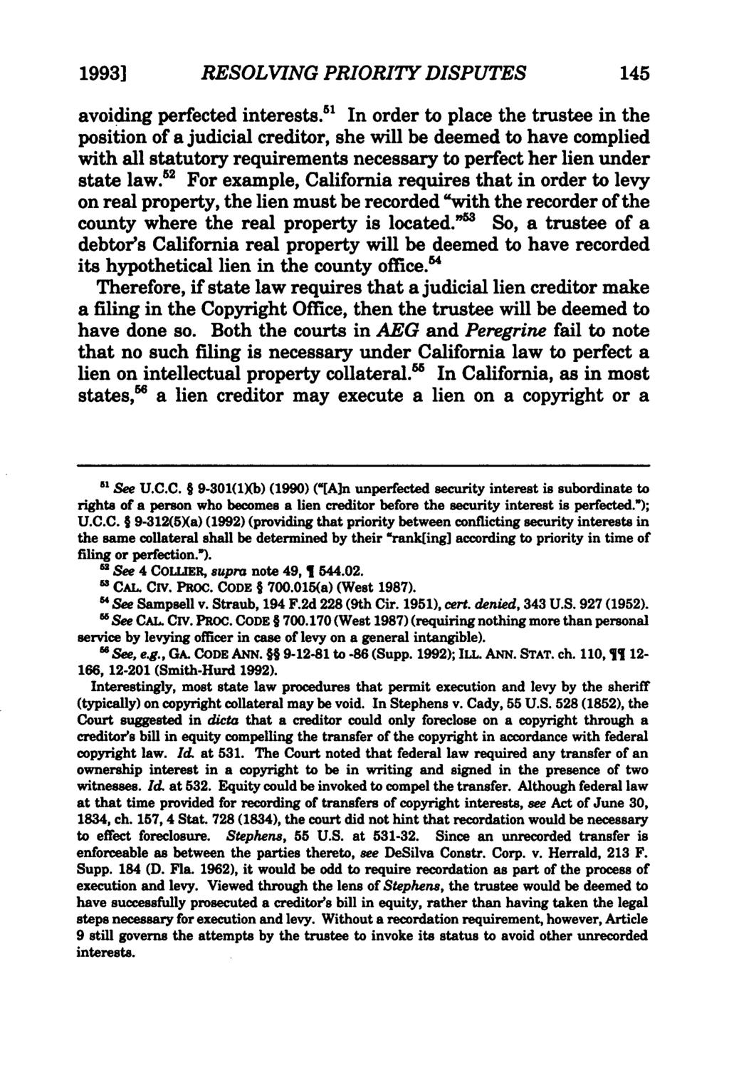 Heald: Resolving Priority Disputes in Intellectual Property Collateral 1993] RESOLVING PRIORITY DISPUTES 145 avoiding perfected interests.