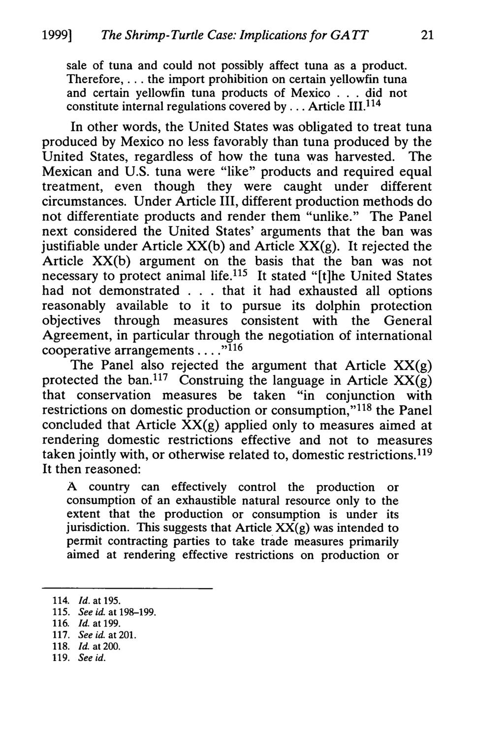 1999] The Shrimp- Turtle Case: Implications for GA TT 21 sale of tuna and could not possibly affect tuna as a product. Therefore.
