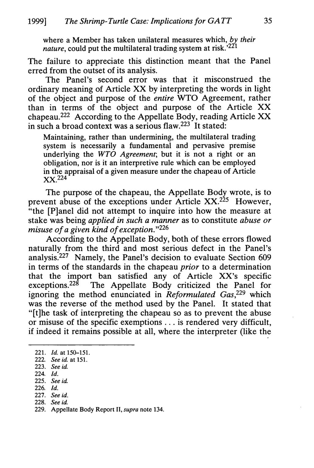 1999] The Shrimp-Turtle Case: Implications for GATT 35 where a Member has taken unilateral measures which, by their nature, could put the multilateral trading system at risk.