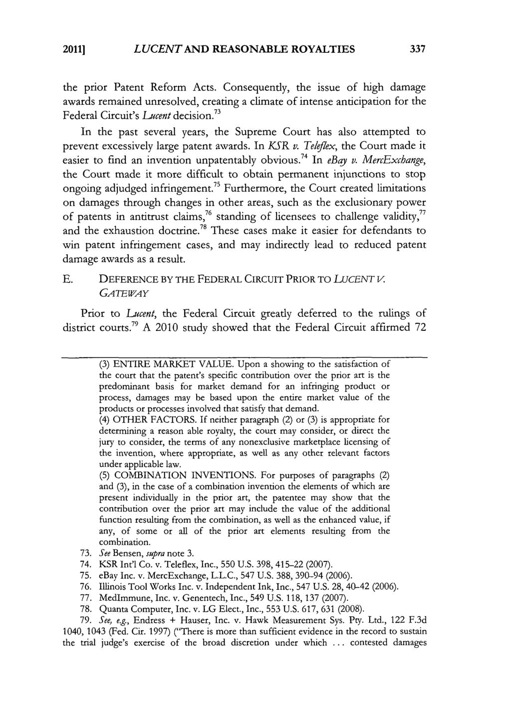 2011]1 LUCENT AND REASONABLE ROYALTIES 337 the prior Patent Reform Acts.