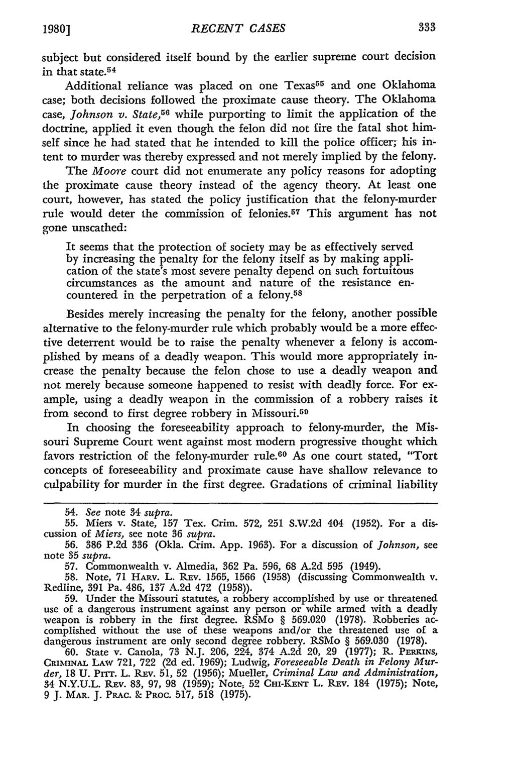 1980] Missouri Law RECENT Review, Vol. CASES 45, Iss. 2 [1980], Art. 7 subject but considered itself bound by the earlier supreme court decision in that state.