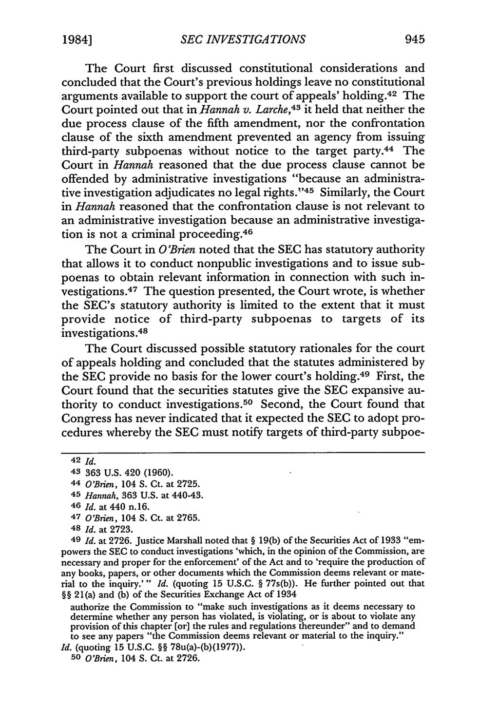 1984] SEC INVESTIGATIONS 945 The Court first discussed constitutional considerations and concluded that the Court's previous holdings leave no constitutional arguments available to support the court