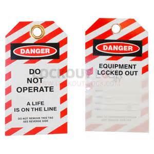 1 Isolation Equipment Danger Do Not Operate Tags Any form of Danger Do Not Operate tag is acceptable for use provided