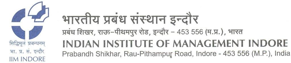 Ref: Tender Notice No. IIMI/Project/12/2017/46 NOTICE INVITING TENDER Dated: October 12, 2017 IIM Indore invites item rate tender for the under mentioned work.