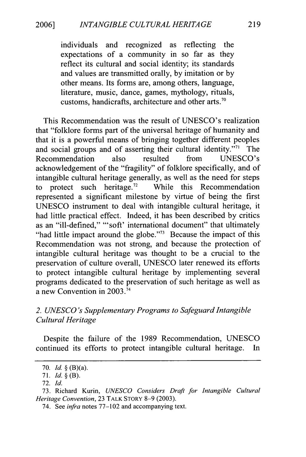 2006] Slattery: Preserving the United States' Intangible Cultural Heritage: An Ev INTANGIBLE CULTURAL HERITAGE individuals and recognized as reflecting the expectations of a community in so far as