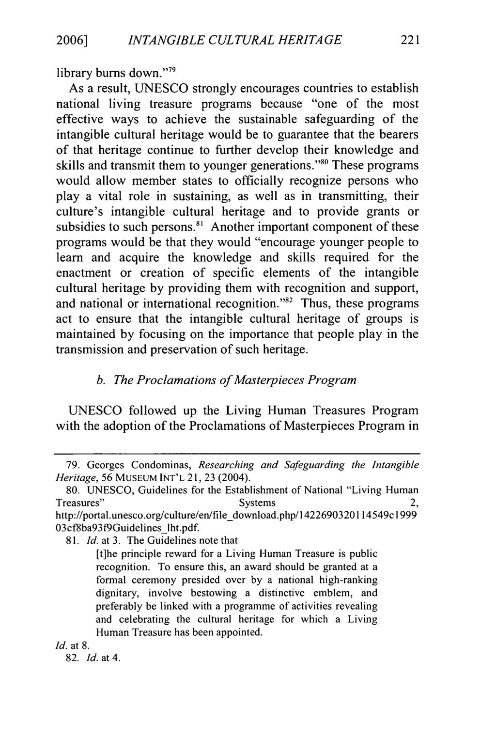 2006] Slattery: Preserving the United States' Intangible Cultural Heritage: An Ev INTANGIBLE CUL TURAL HERITAGE library bums down.
