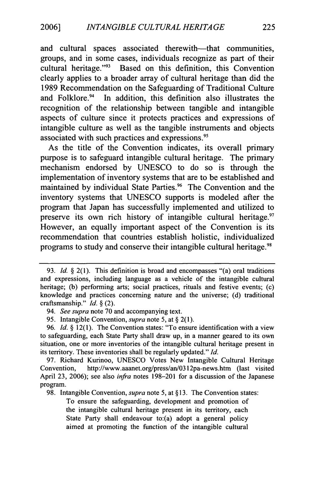 2006] Slattery: Preserving the United States' Intangible Cultural Heritage: An Ev INTANGIBLE CULTURAL HERITAGE and cultural spaces associated therewith-that communities, groups, and in some cases,