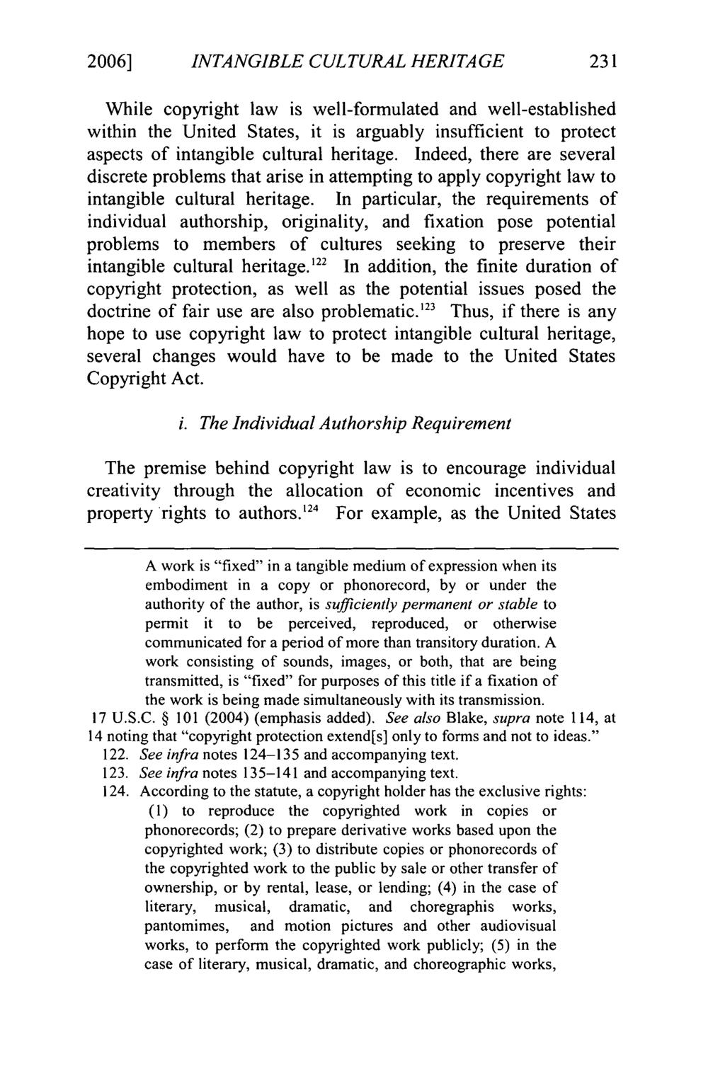2006] Slattery: Preserving the United States' Intangible Cultural Heritage: An Ev INTANGIBLE CULTURAL HERITAGE While copyright law is well-formulated and well-established within the United States, it