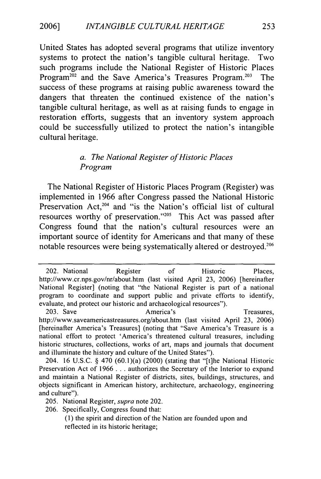 Slattery: Preserving the United States' Intangible Cultural Heritage: An Ev 2006] INTANGIBLE CULTURAL HERITAGE 253 United States has adopted several programs that utilize inventory systems to protect