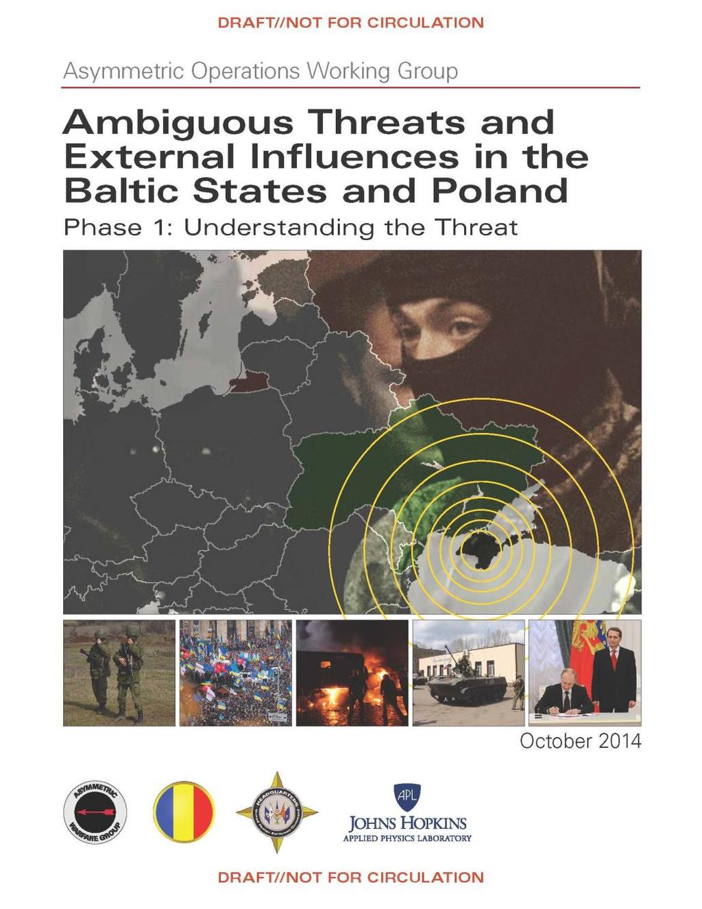 Phase I Deliverable This white paper endeavors to understand Russian hybrid warfare as seen in Crimea in 2014 so as to identify how Russia may undertake similar actions in the Baltic states.